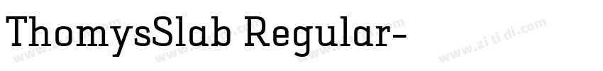 ThomysSlab Regular字体转换